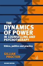Dynamics of Power in Counselling and Psychotherapy (second edition)