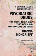 Straight-Talking Introduction to Psychiatric Drugs (second edition)