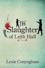 The Slaughter of Leith Hall 