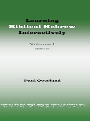 Learning Biblical Hebrew Interactively, I (Student Edition, Revised)