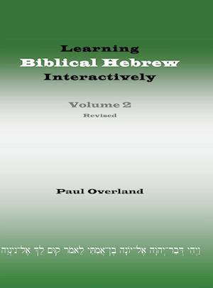 Learning Biblical Hebrew Interactively, 2 (Student Edition, Revised)