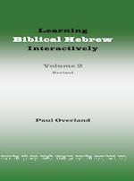 Learning Biblical Hebrew Interactively, 2 (Student Edition, Revised)