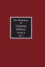 The Dictionary of Classical Hebrew Volume 2