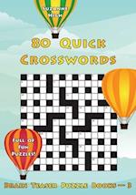 80 Quick Crosswords