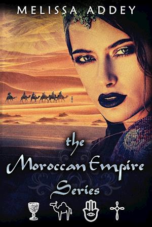 The Moroccan Empire Series
