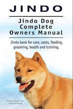 Jindo Dog. Jindo Dog Complete Owners Manual. Jindo book for care, costs, feeding, grooming, health and training.