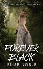 Forever Black: A Romantic Thriller 