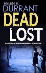 Dead Lost a Gripping Detective Thriller Full of Suspense