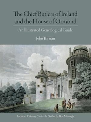 The Chief Butlers of Ireland and the House of Ormonde