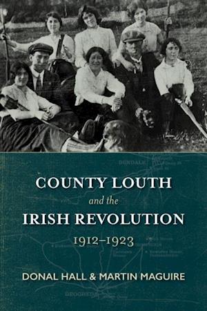 County Louth and the Irish Revolution