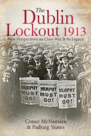 The Dublin Lockout, 1913