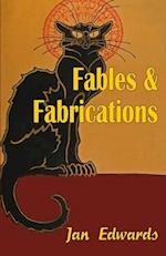 Fables and Fabrications