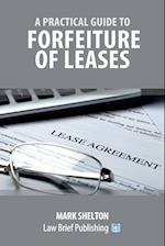 A Practical Guide to Forfeiture of Leases 