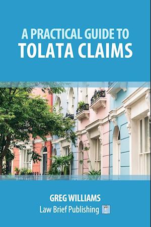 A Practical Guide to TOLATA Claims