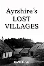 Ayrshire's Lost Villages