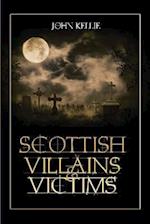 Scottish Villains & Victims