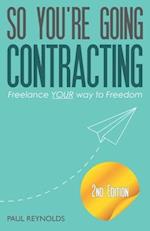 So You're Going Contracting - 2nd Edition