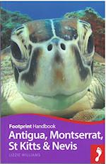 Antigua, St Kitts & Montserrat*, Footprint Handbook (2nd ed. Sept. 16)