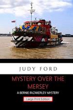 Mystery Over the Mersey - Large Print Edition