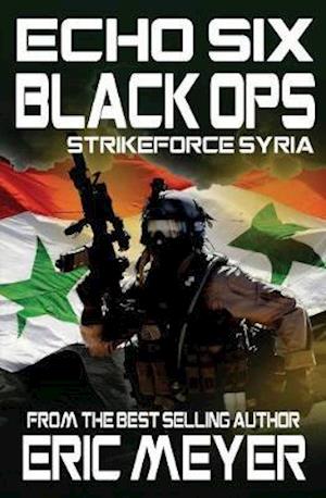 Echo Six: Black Ops 5 - Strikeforce Syria