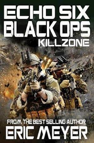 Echo Six: Black Ops 11 - Killzone