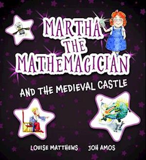 Martha the Mathemagician and the Medieval Castle