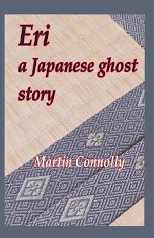 Eri, a Japanese Ghost Story