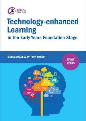 Technology-enhanced Learning in the Early Years Foundation Stage