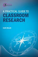 A Practical Guide to Classroom Research