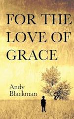 For the Love of Grace