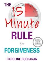 The 15-Minute Rule for Forgiveness 