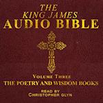 King James Audio Bible Volume Three The Poetry and Wisdom Books