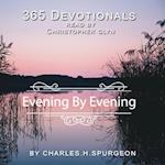 365 Devotionals. Evening by Evening - by Charles H. Spurgeon.