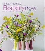 Floristry Now : Flower Design and Inspiration