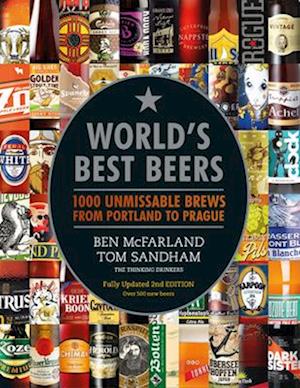 World's Best Beers : 1000 Unmissable Brews from Portland to Prague