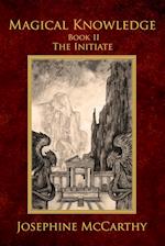 Magical Knowledge II - The Initiate 