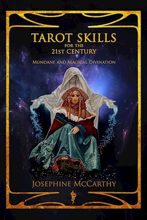 Tarot Skills for the 21st Century