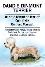 Dandie Dinmont Terrier. Dandie Dinmont Terrier Complete Owners Manual. Dandie Dinmont Terrier book for care, costs, feeding, grooming, health and trai