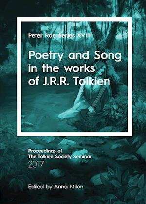 Poetry and Song in the works of J.R.R. Tolkien