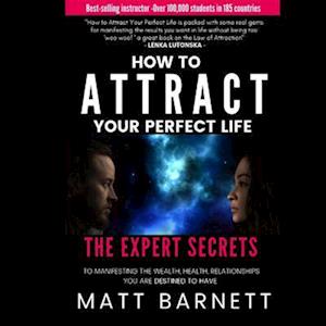 How to Attract Your Perfect Life