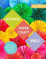 Ultimate Paper Craft Bible