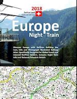 Europe by Night Train 2018 - Switzerland Special Edition