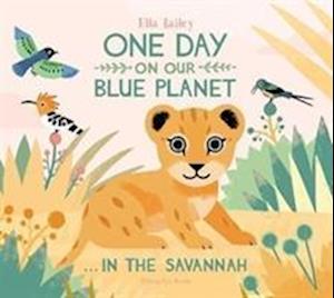 One Day on Our Blue Planet …In the Savannah