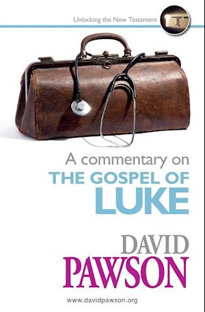 A Commentary on the Gospel of Luke