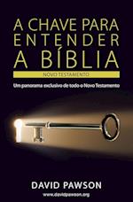 A Chave Para Entender a Bíblia