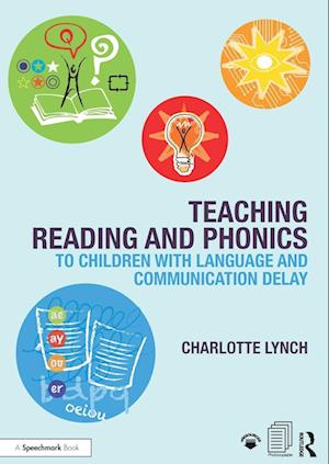 Teaching Reading and Phonics to Children with Language and Communication Delay