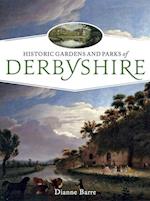 Historic Gardens and Parks of Derbyshire