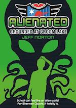 Alienated: Grounded at Groom Lake