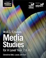 WJEC/Eduqas Media Studies for A Level Year 2 & A2: Student Book