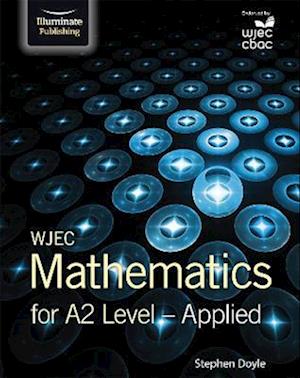 WJEC Mathematics for A2 Level: Applied